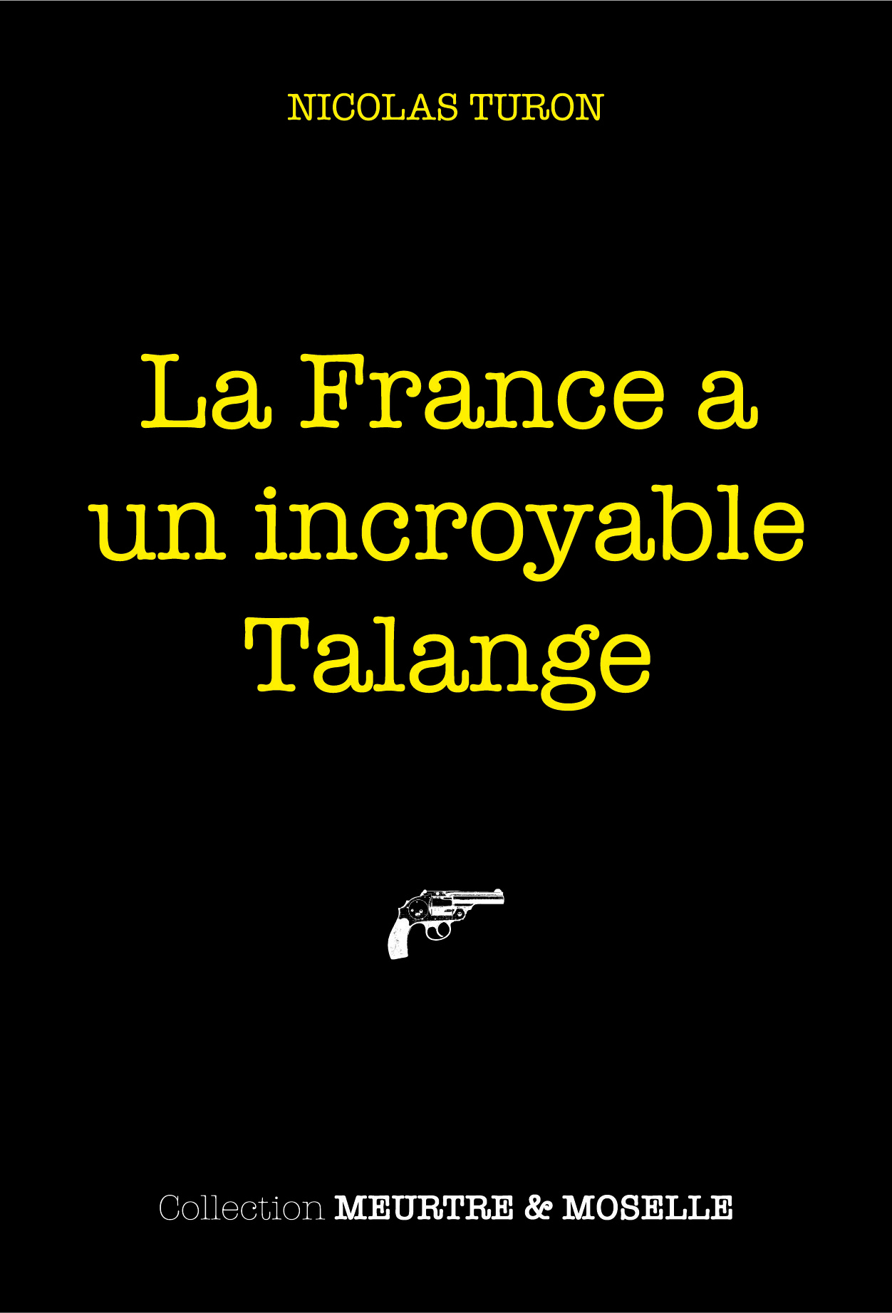 La France a un incroyable TALANGE