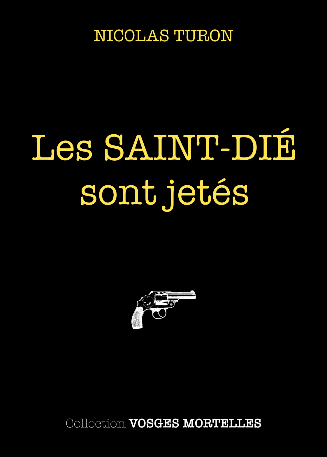 Les SAINT-DIÉ sont jetés